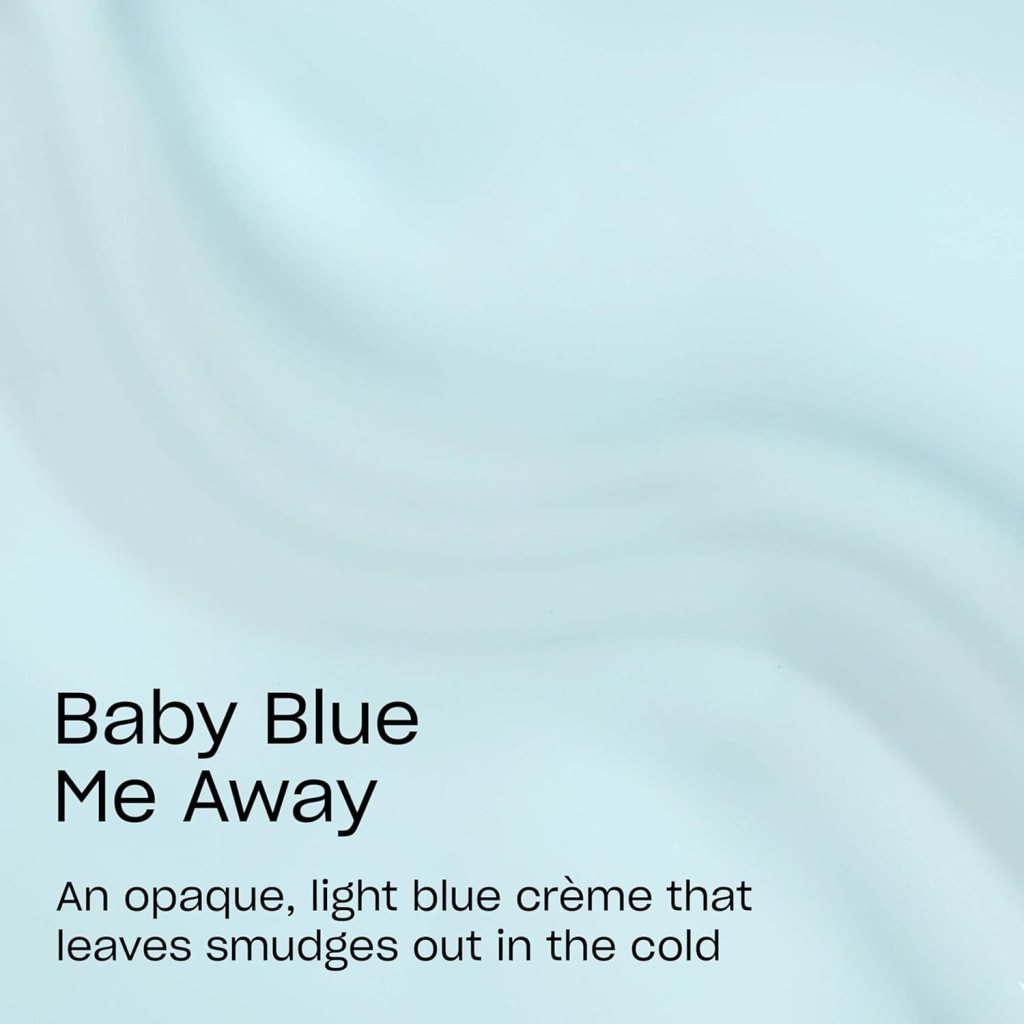 Text on a light blue background that reads 'Baby Blue Me Away' and describes a light blue crème.